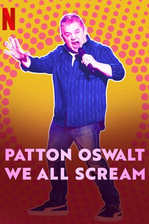 Patton Oswalt Chúng ta cùng gào thét