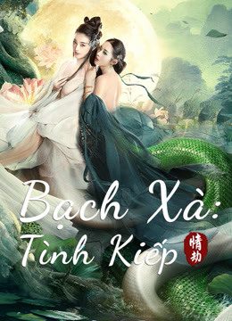 Bạch Xà Tình Kiếp