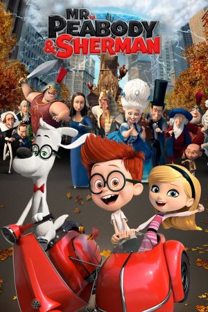 Cuộc Phiêu Lưu Của Mr Peabody Cậu Bé Sherman