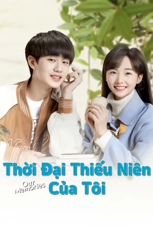 Thời Đại Thiếu Niên Của Tôi